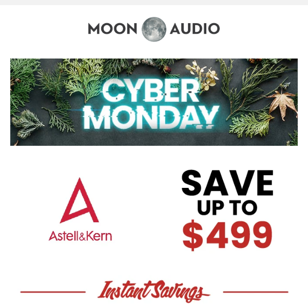 The Savings Don't Get Better than Cyber Monday!