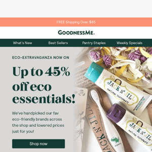 Up to 45% off Eco-essentials