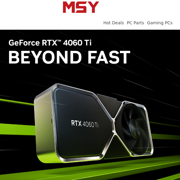 Introducing GeForce RTX4060 Ti and Early EOFY Sale Deals! ⚡️