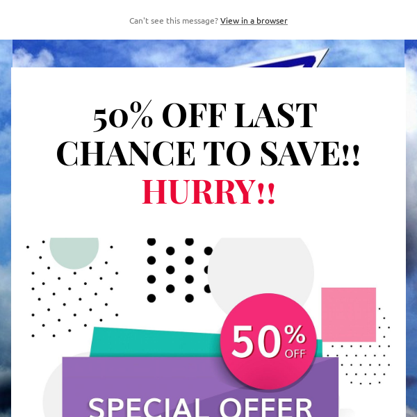 50% OFF LAST CHANCE TO GET HUGE SAVINGS!!