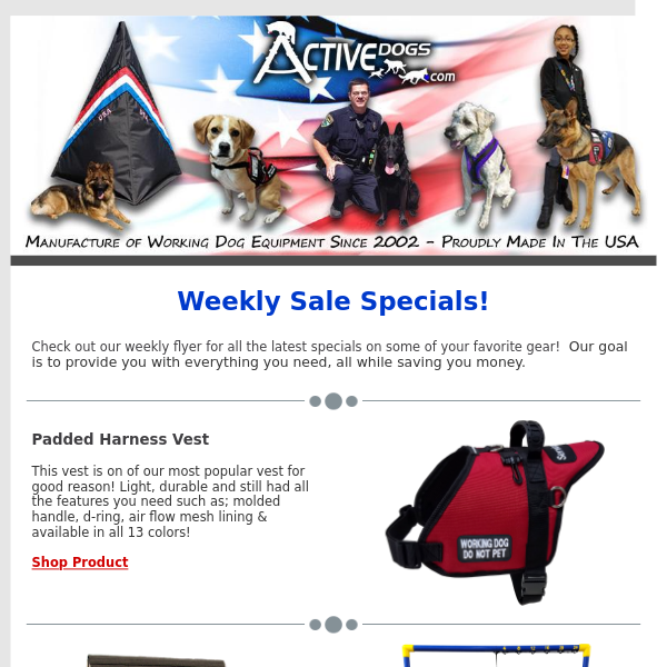 Last chance to grab these specials: Padded Vest, A-Frame, Tote Bag, Specialty Patches, Agility Tire Jump