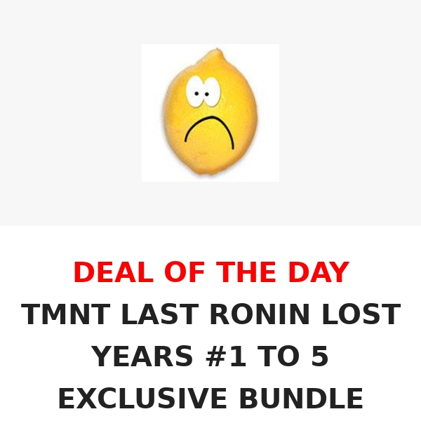 DEAL OF THE DAY - TMNT LAST RONIN LOST YEARS #1 TO 5 EXCLUSIVE BUNDLE