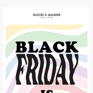 G&G Black Friday is here... 🙌