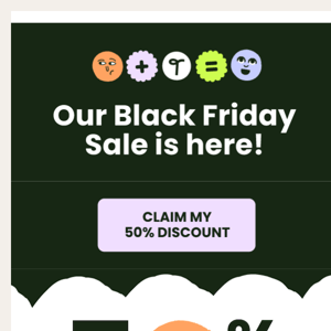 Black Friday: Our Biggest Sale of The Year is Here 🥳
