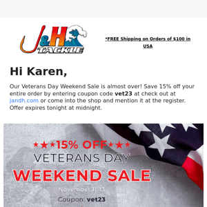 🇺🇸 Our 15% Off Veterans Day Weekend Sale Ends Today!
