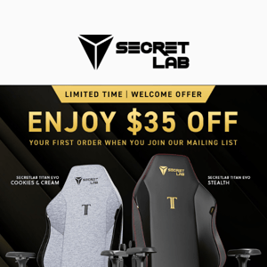 Up to $35 OFF your first Secretlab chair