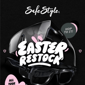 The Massive SafeStyle Easter Restock 🐰