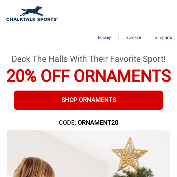 ONE. DAY. ONLY. - 20% Off Ornaments