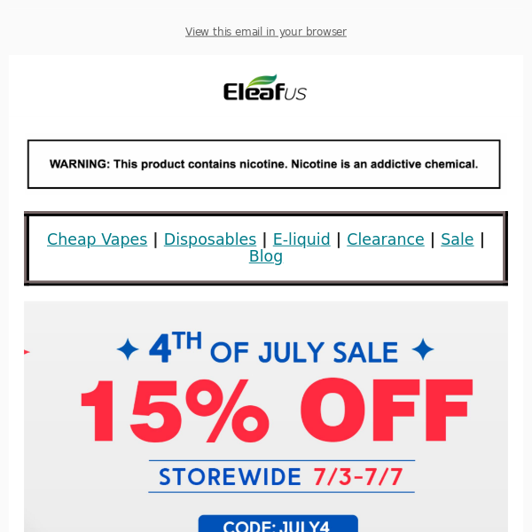 🔥Eleaf 4TH OF JULY SALE - 15% Off Storewide