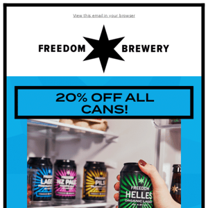 20% off all Freedom cans!