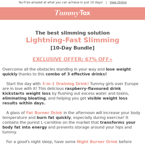 67% discount on the Lightning-Fast Slimming Bundle! ⚡