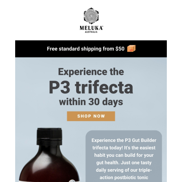 Meluka Australia, experience the P3 trifecta for yourself.