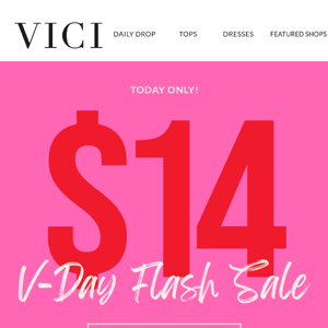 $14 Valentine FLASH SALE ❤️ Plus, 45+ New Arrivals!