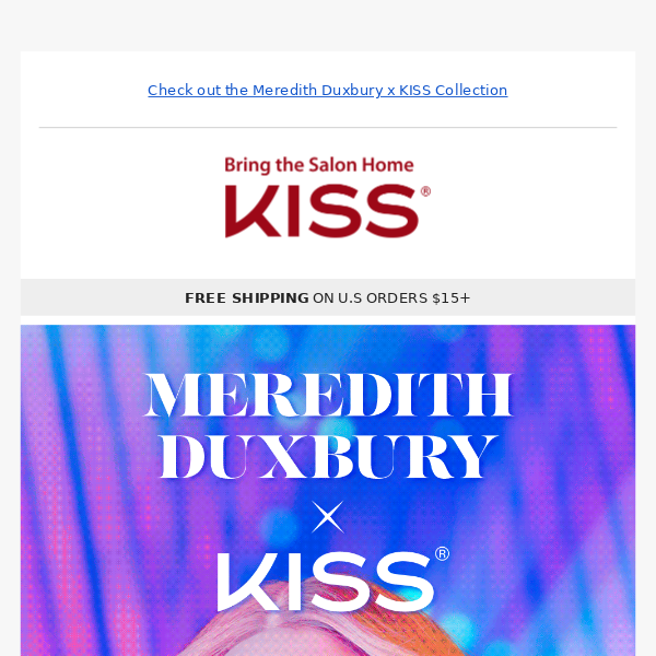 Introducing 🌟 KISS x MEREDITH DUXBURY 🌟