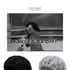 Save 10% on all Hot Head™ heat caps! 🔥