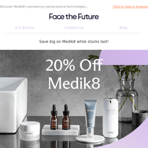 20% Off Medik8 | One Week Only Face the Future! ✨