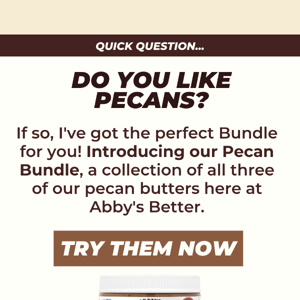 Go nuts for our amazing Pecan Bundle! 🌰