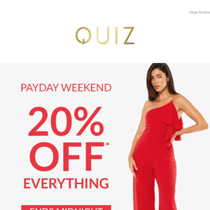 Pay weekend treats 🥳 20% off everything!