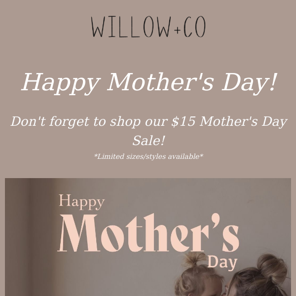 $15 Mother's Day Sale!