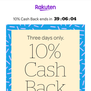 Earn 10% Cash Back today!