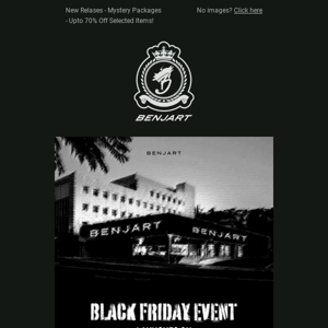 Benjart Black Friday Event - 23.11.23 10AM GMT