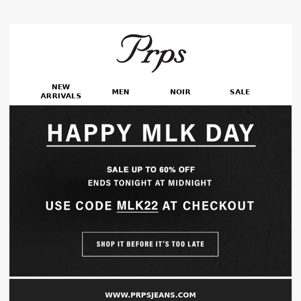Happy MLK Day | Last Day For Up To 60% Off