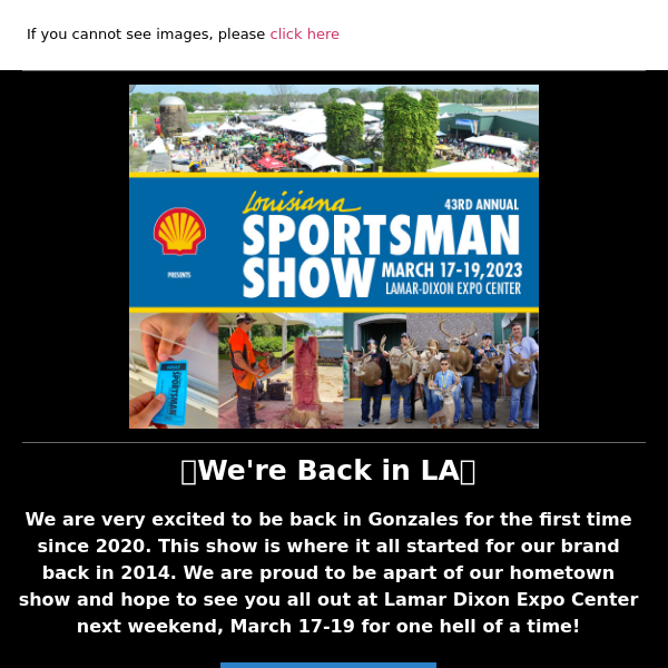 We're back at the Louisiana Sportsman Show! - Back Roads Apparel