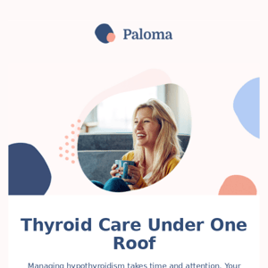 Thyroid Care reimagined