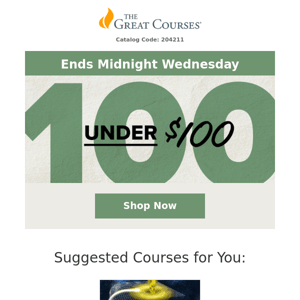 Ends Tonight  - 100 Under $100!