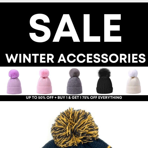 UP TO 50% OFF WINTER ACCESSORIES + BOGO 75% OFF