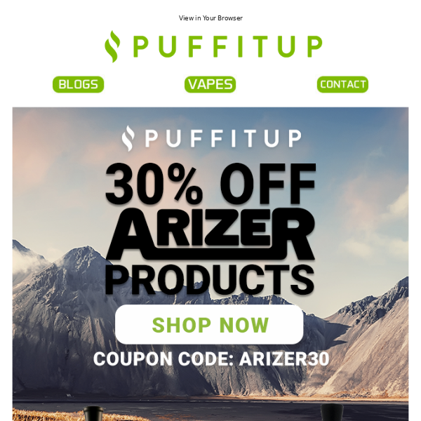 30% Off All Arizer Products 😱