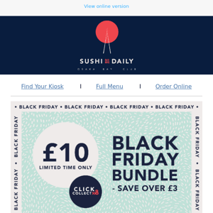 The Black Friday email you want in your inbox 🍣