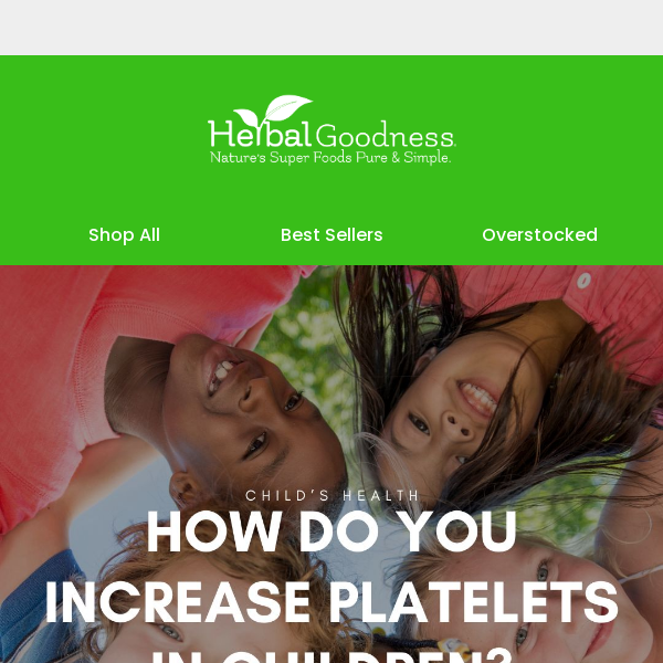 Herbal Goodness Co Nourish Your Child's Platelets with a Healthy Diet
