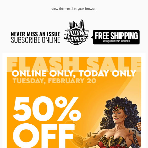 Flash Sale Online:  50% OFF Back Issue Incentive Covers and Midtown Exclusive Comics, TODAY ONLY!