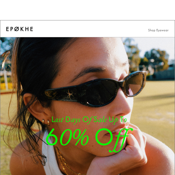 Epokhe Cyber Monday - Up To 60% OFF Ends Today!