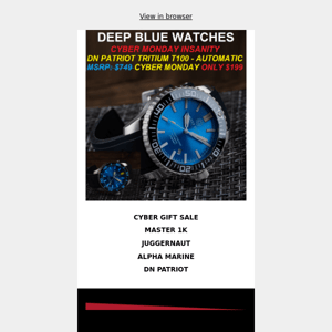 DEEP BLUE - CYBER MONDAY INSANE DEAL!!! DN PATRIOT T100 - TRITIUM - AUTOMATIC - ONLY $199 + FREE STRAP + NEW MARKDOWNS STARTING @ ONLY $119!