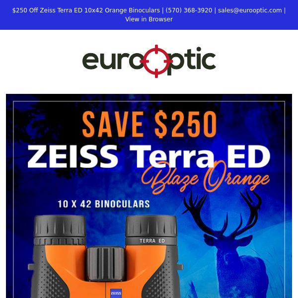 SAVE $250: Zeiss Terra ED 10x42 Orange Binoculars!