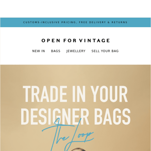 Trade in your designer handbags for OFV credit