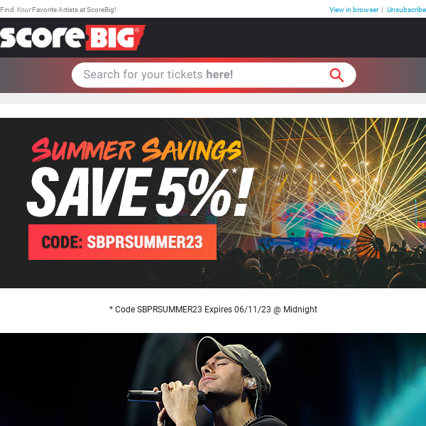 Start Summer Right, Save 5% Now! / Enrique Iglesias / Jelly Roll / Karol G / Niall Horan / And More!