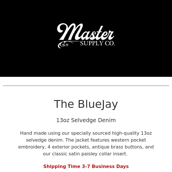 Master Supply Co  - Bluejay 13oz Selvedge Denim Available Now