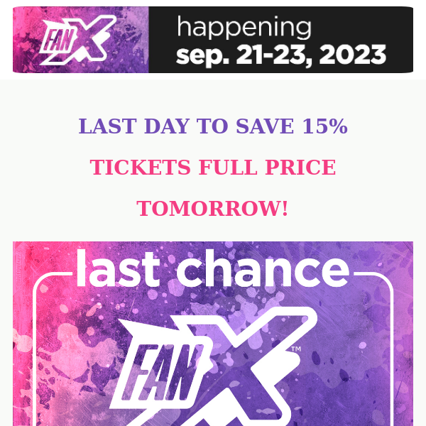 Last Day to Save on Tickets!