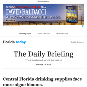 Daily Briefing: Central Florida drinking supplies face more algae blooms.