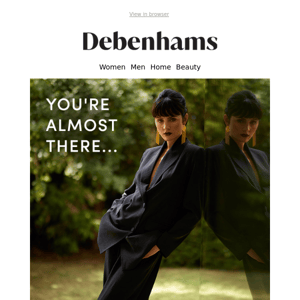 Did you forget about me Debenhams?