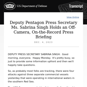 Deputy Pentagon Press Secretary Ms. Sabrina Singh Holds an Off-Camera, On-the-Record Press Briefing
