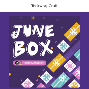 Last Day to GRAB June Box -TeckWrapCraft