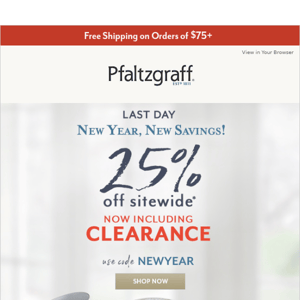 Last Day: 25% off Including Clearance