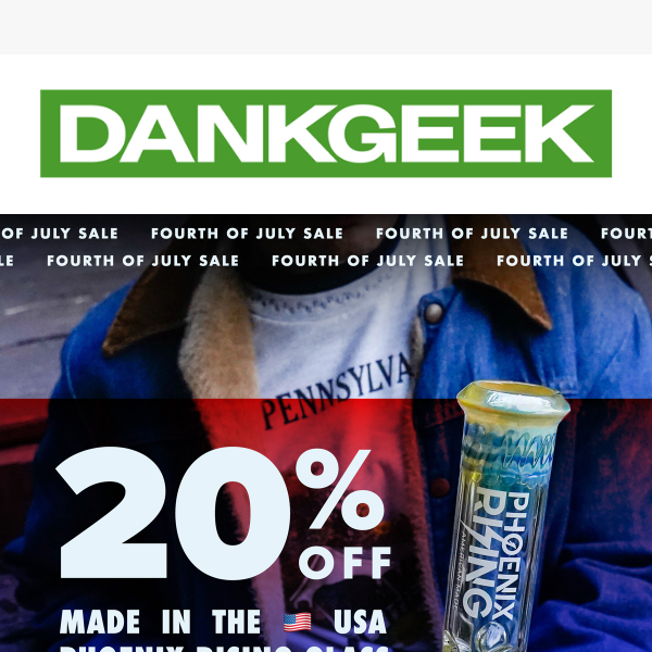 20% Off American Glass This 4th of July 🇺🇸 Celebrate with DankGeek 💚