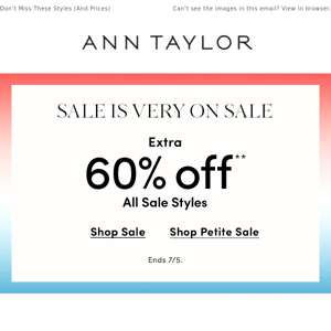 PSA: Sale’s An Extra 60% Off