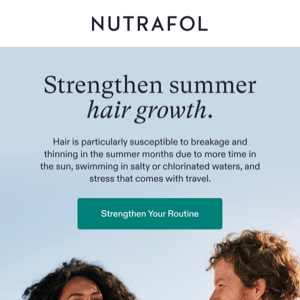 Strengthen summer hair growth.