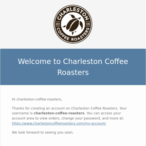 Your Charleston Coffee Roasters account has been created!